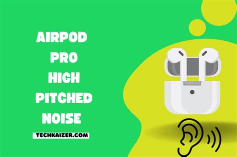 SOLUTION: High Pitched Sound Right AirPod…